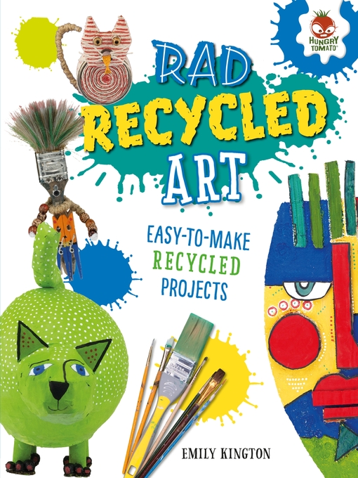 Title details for Rad Recycled Art by Emily Kington - Available